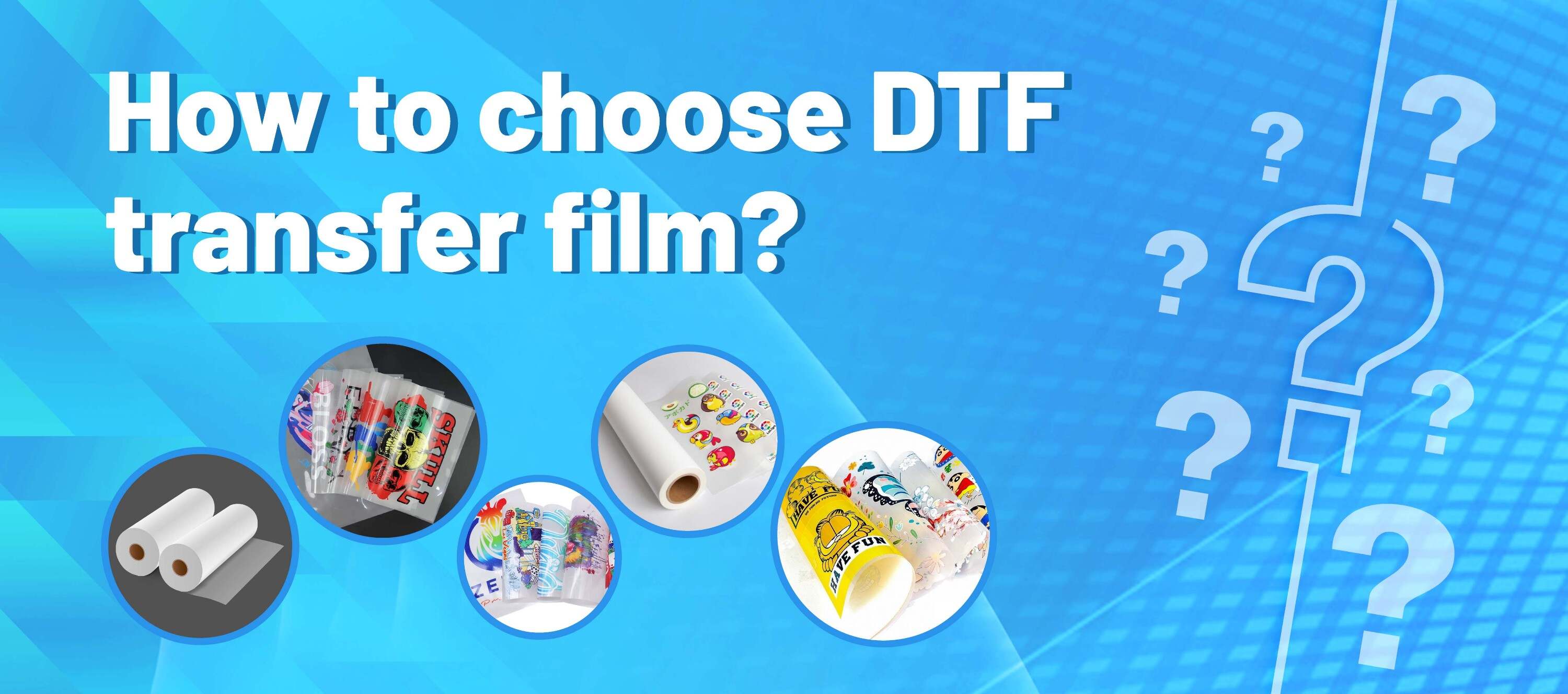 How to choose DTF transfer film?